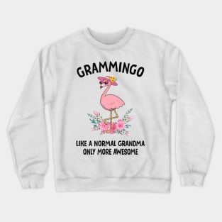 Womens Grammingo Like A Normal Grandma Only More Awesome Crewneck Sweatshirt